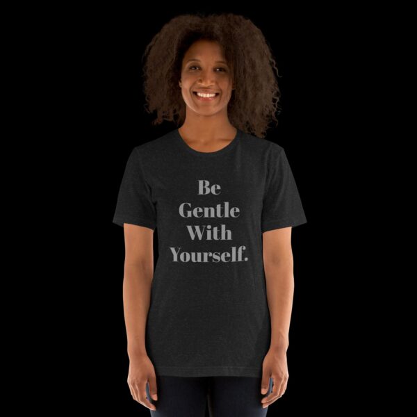 Be Gentle Unisex Tee - Image 6